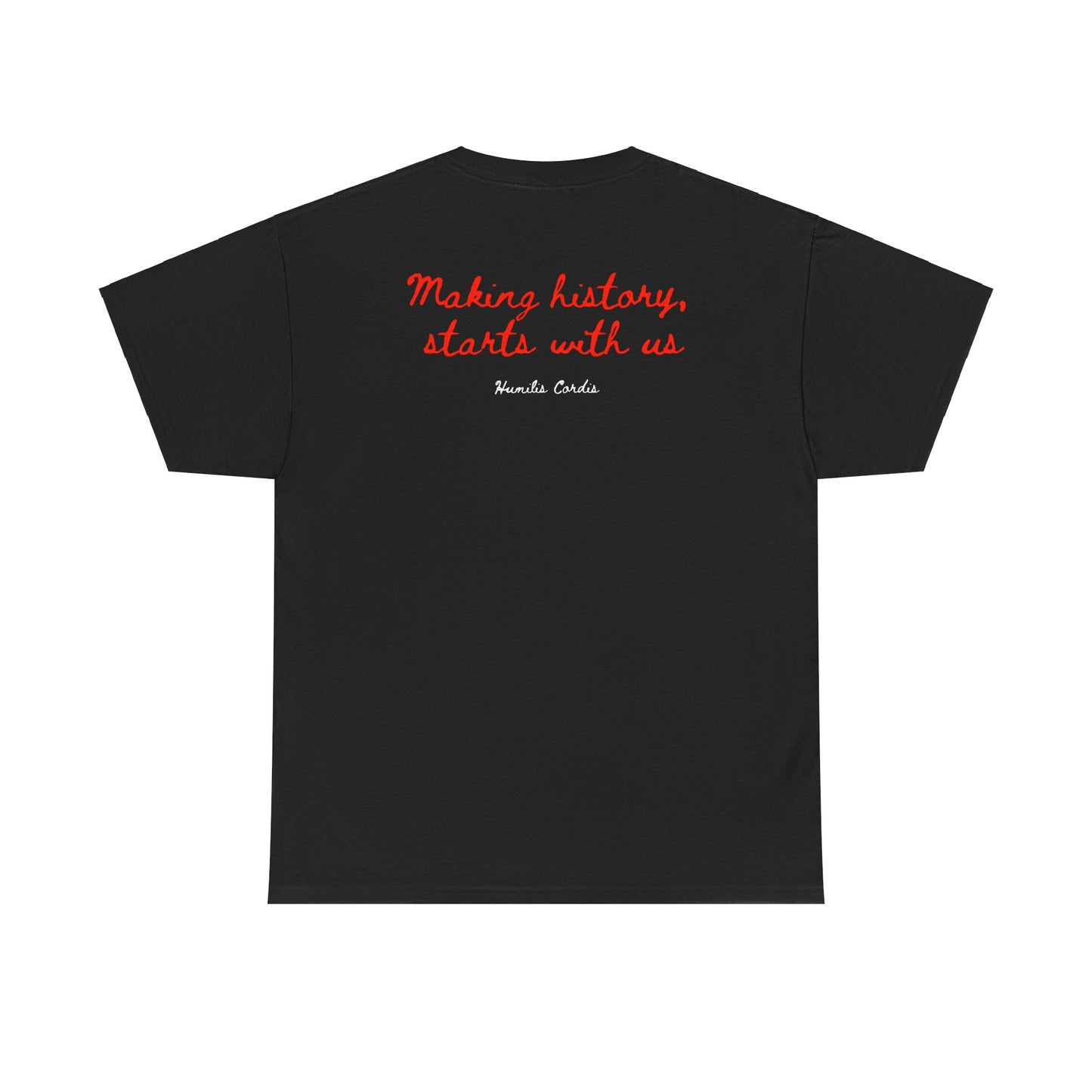HC- “Making history, starts with us.” Adult Tee