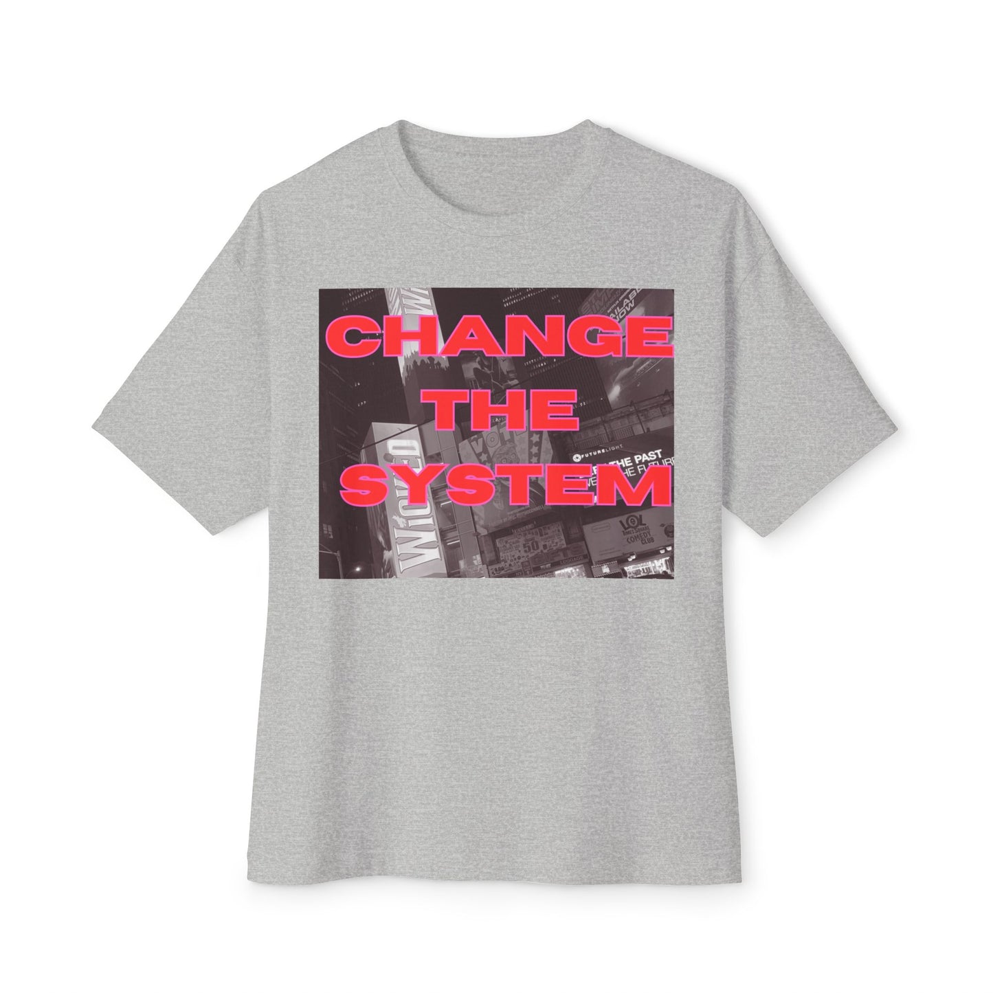 HC-“Change The System” Unisex Oversized Boxy Tee