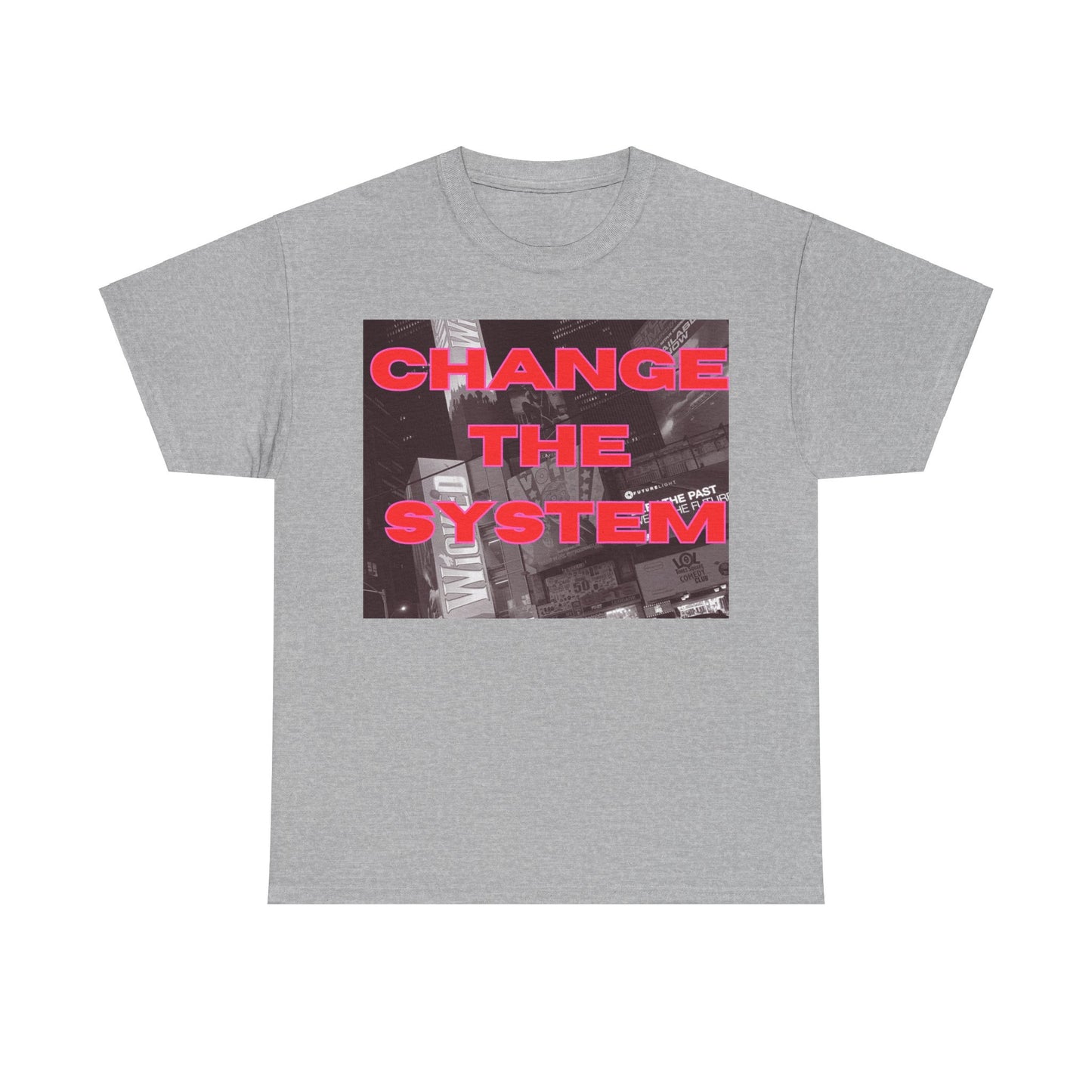 HC-“Change The System” Tee