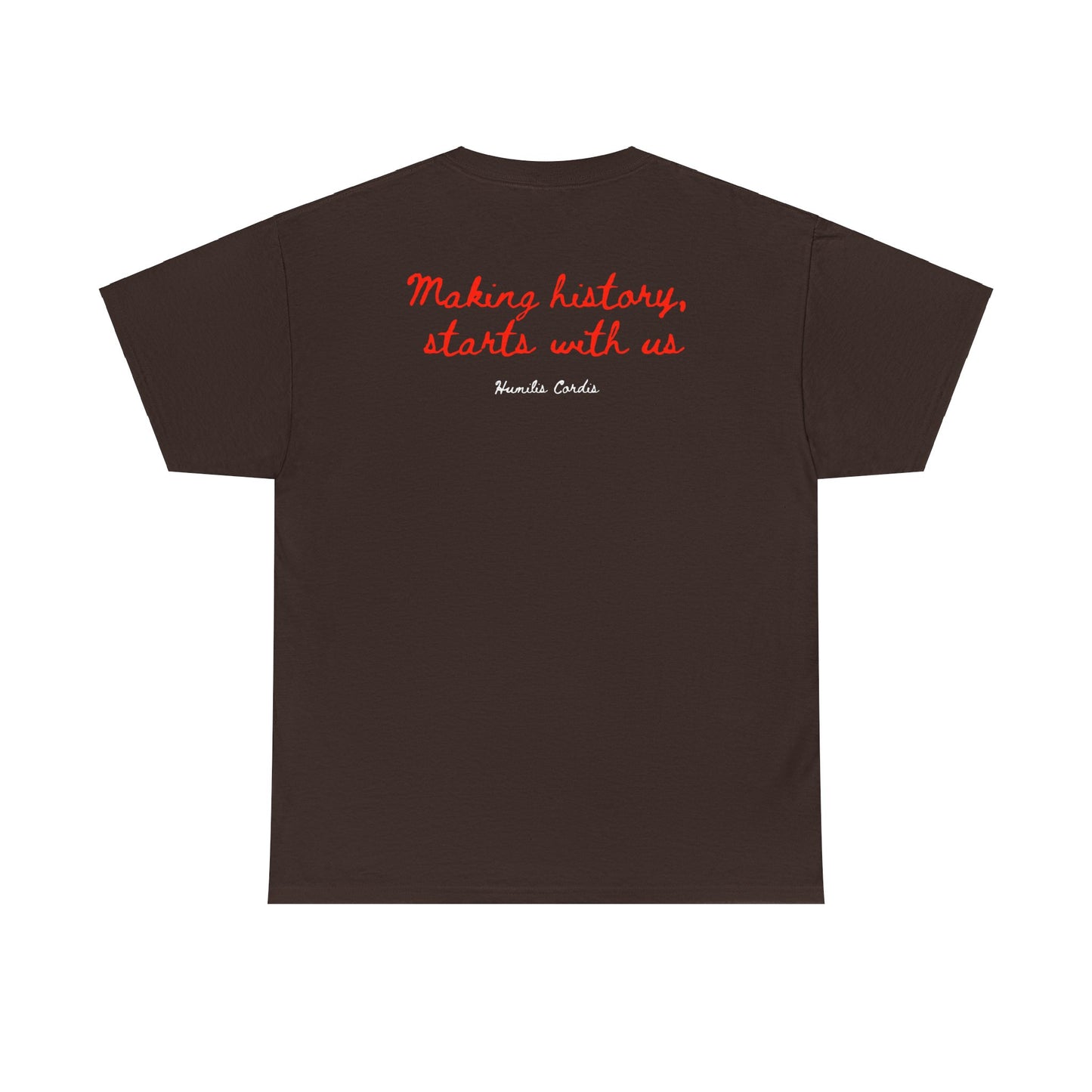 HC- “Making history, starts with us.” Adult Tee