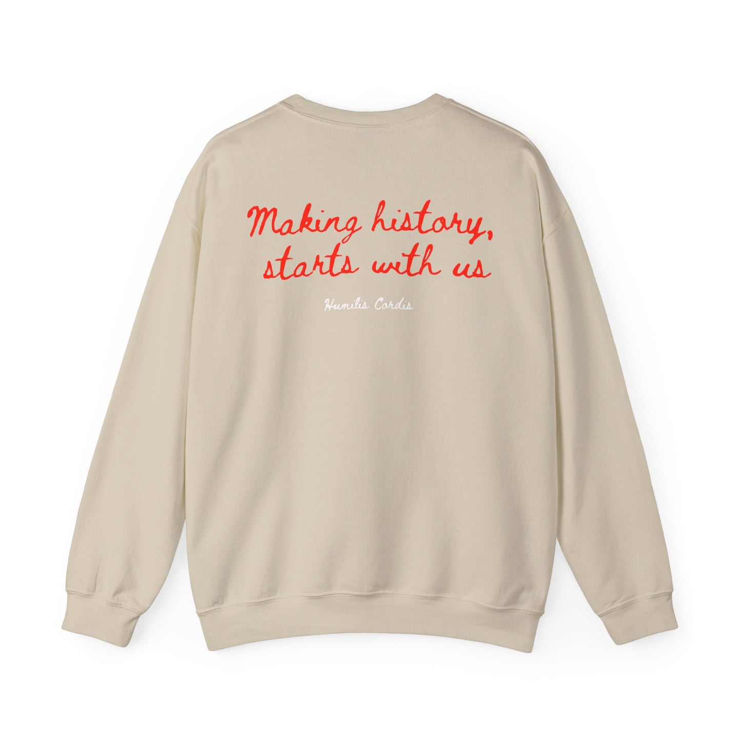 HC- “Making history, starts with us” Crewneck Sweatshirt