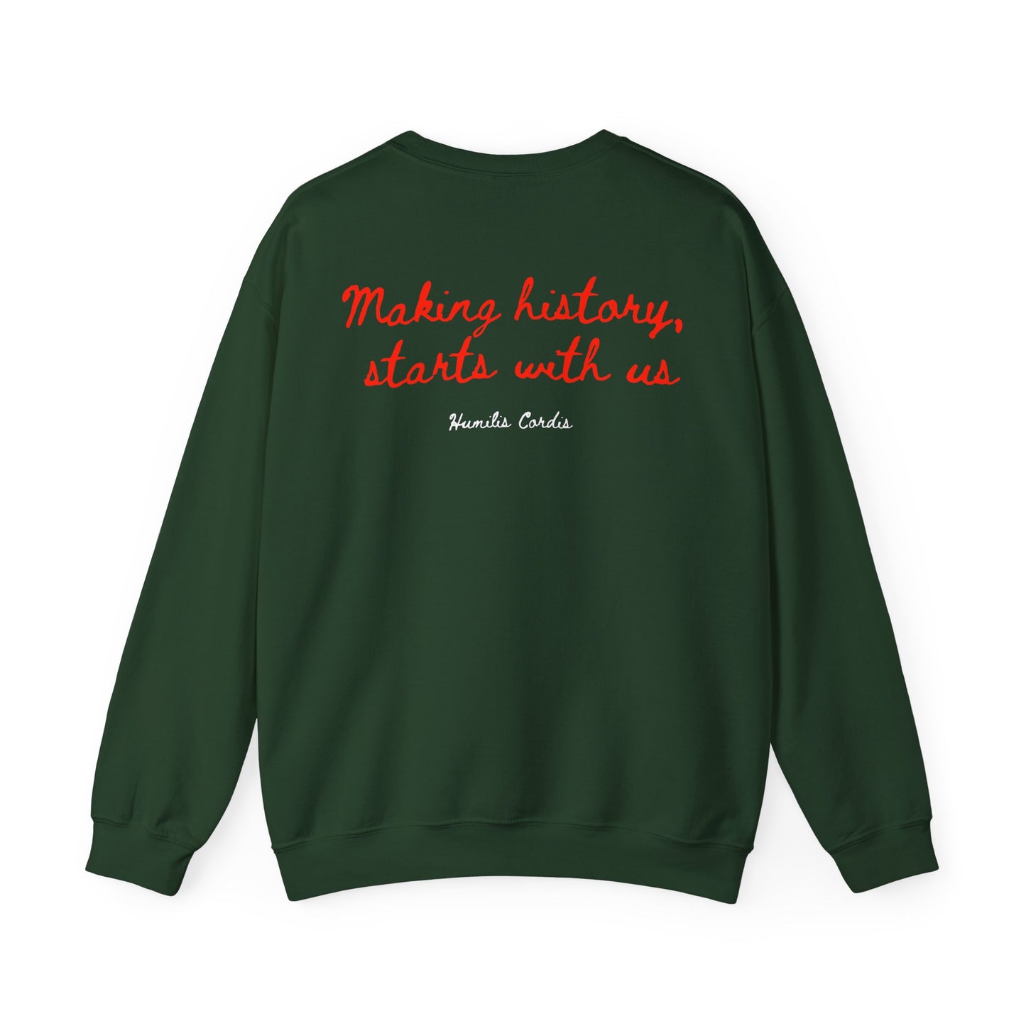 HC- “Making history, starts with us” Crewneck Sweatshirt