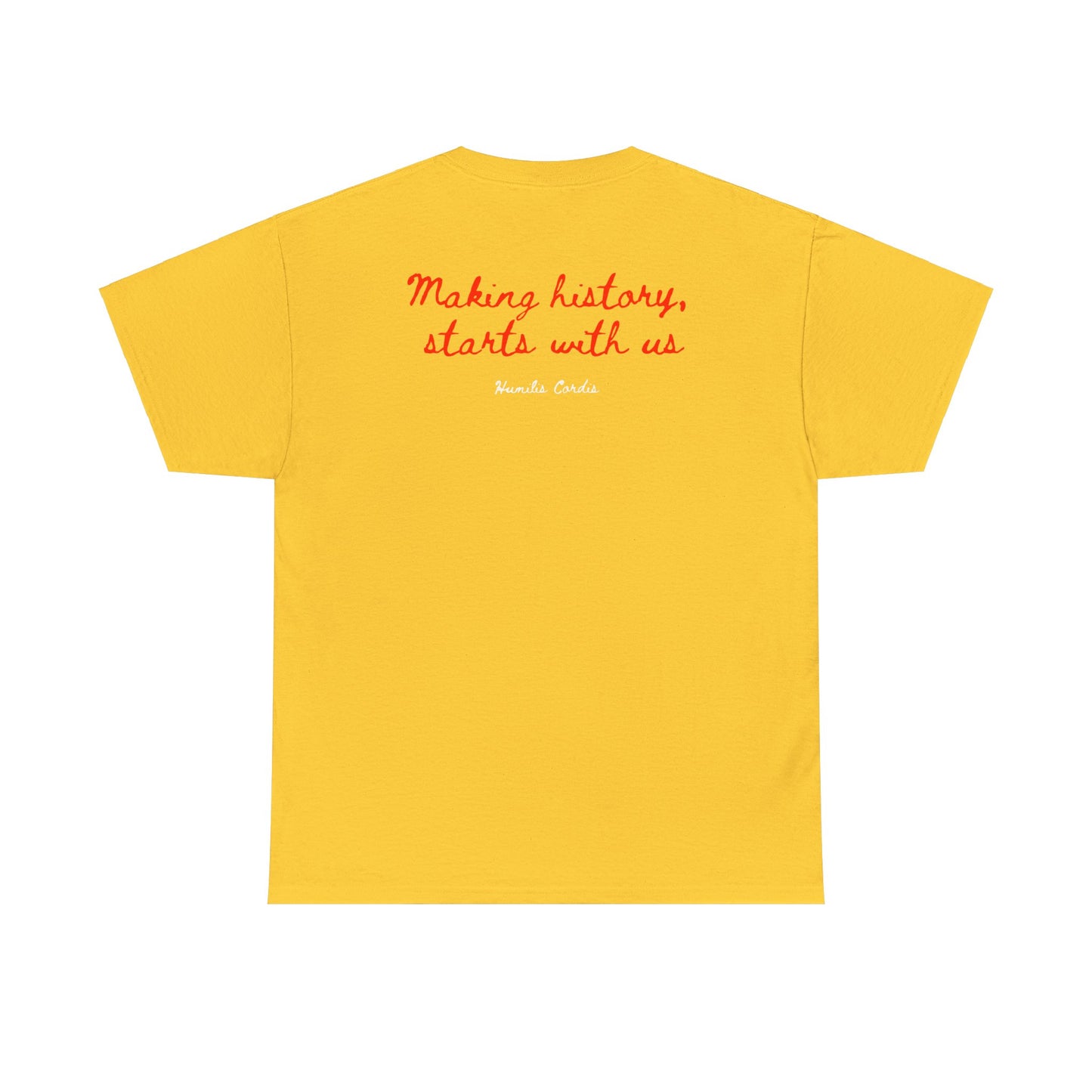 HC- “Making history, starts with us.” Adult Tee
