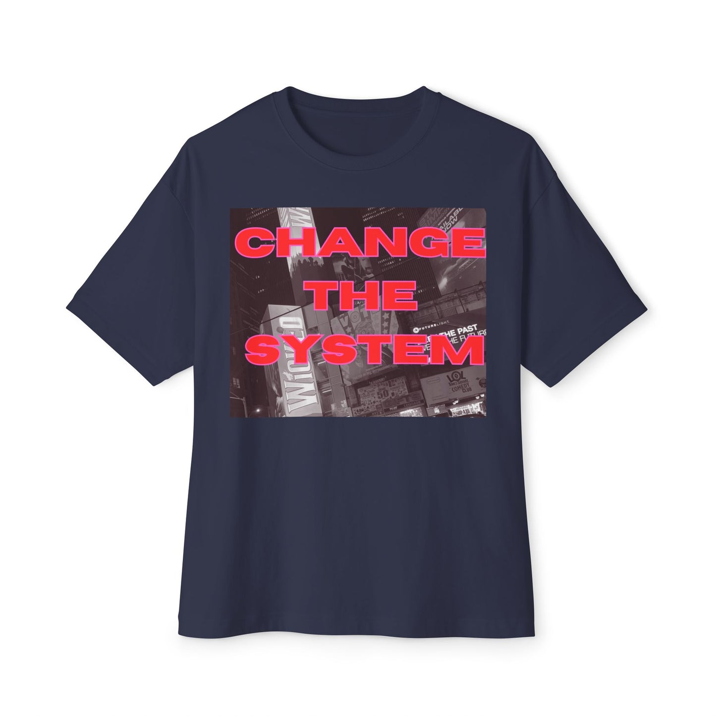 HC-“Change The System” Unisex Oversized Boxy Tee