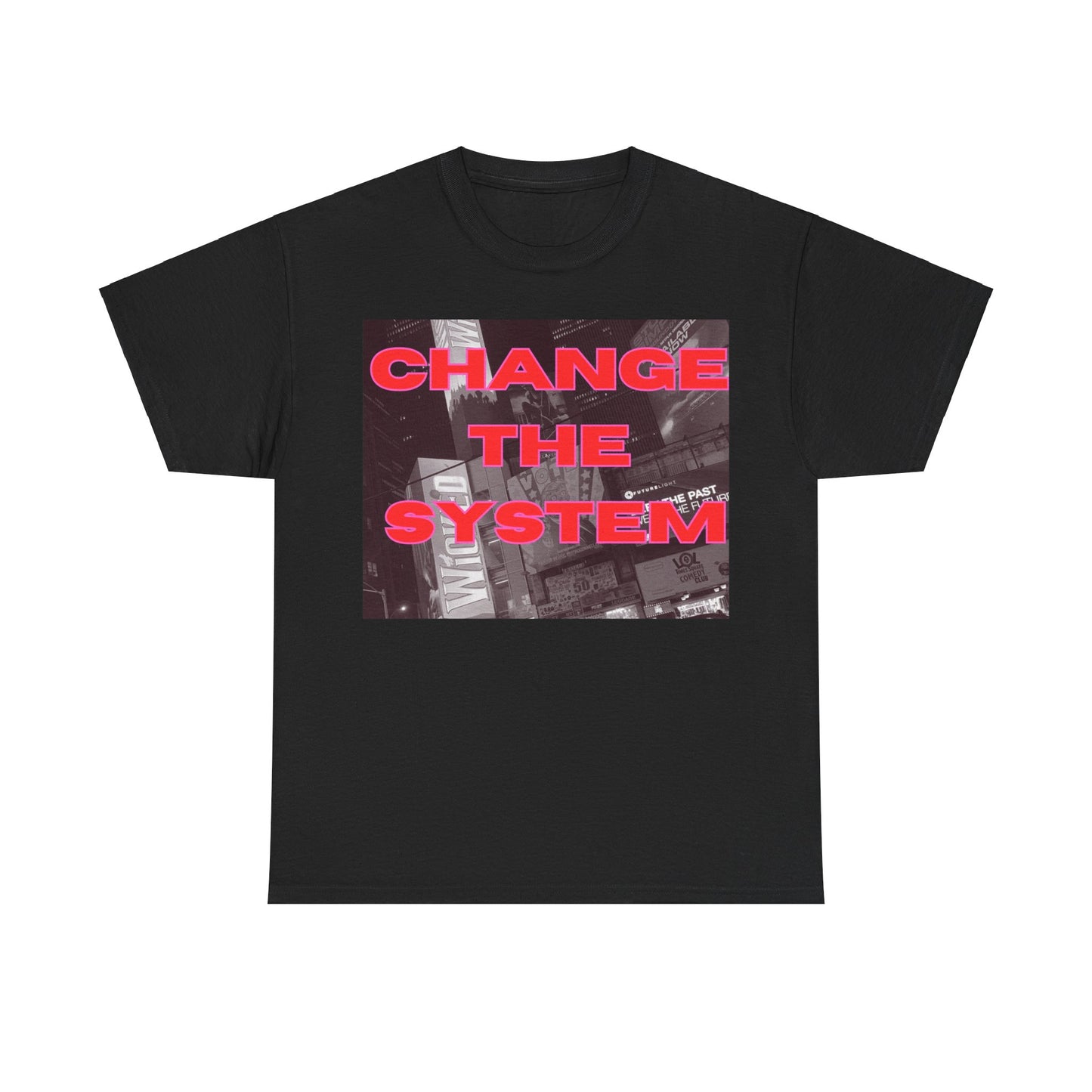 HC-“Change The System” Tee