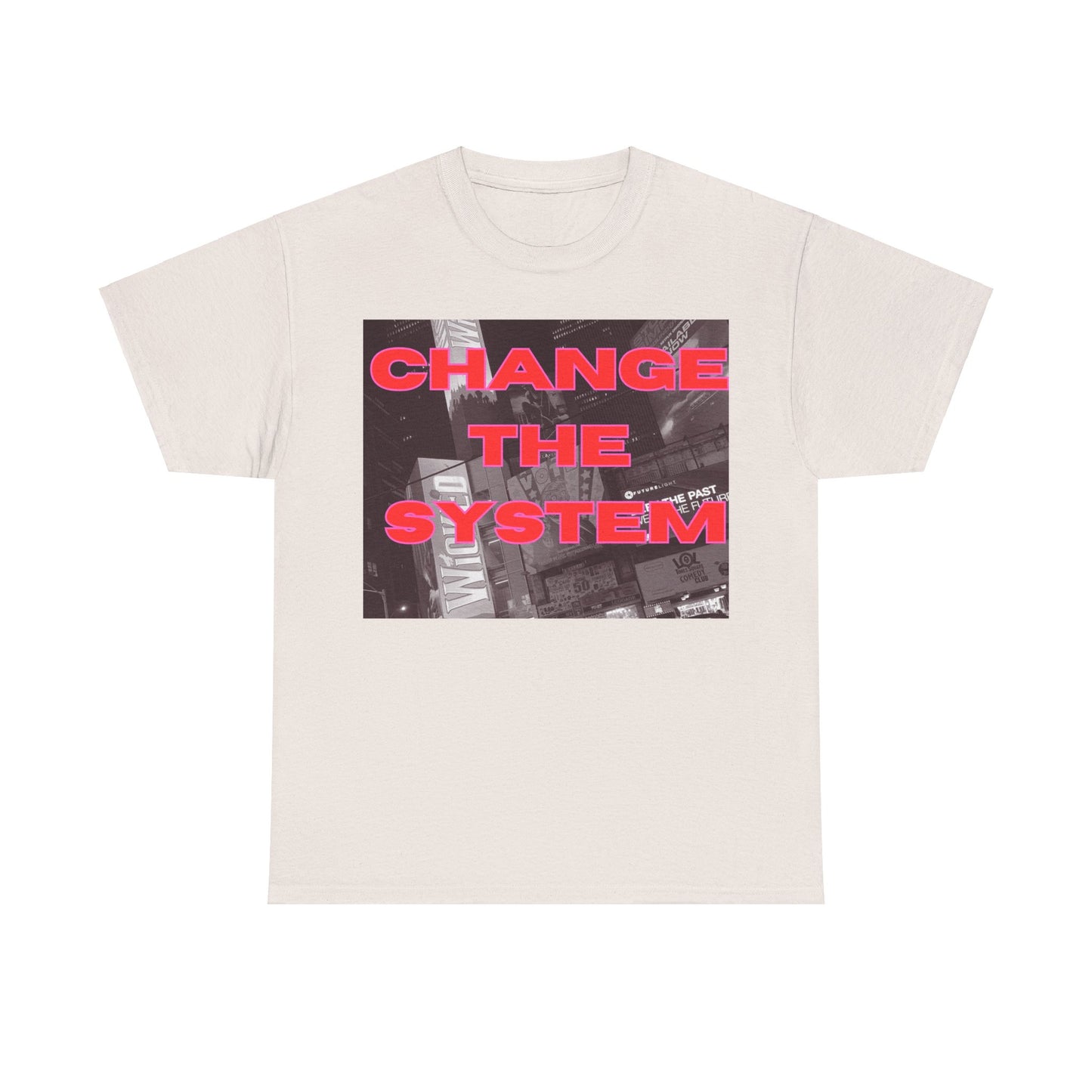 HC-“Change The System” Tee