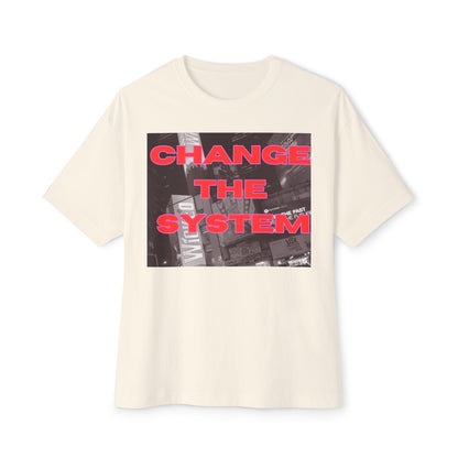 HC-“Change The System” Unisex Oversized Boxy Tee