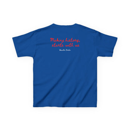 HC- “Making History, starts with us.” Toddler Tee