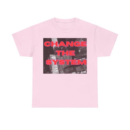 HC-“Change The System” Tee