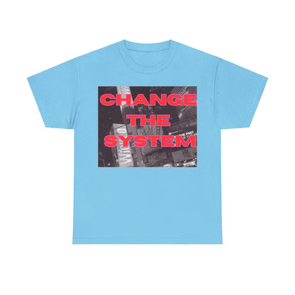 HC-“Change The System” Tee