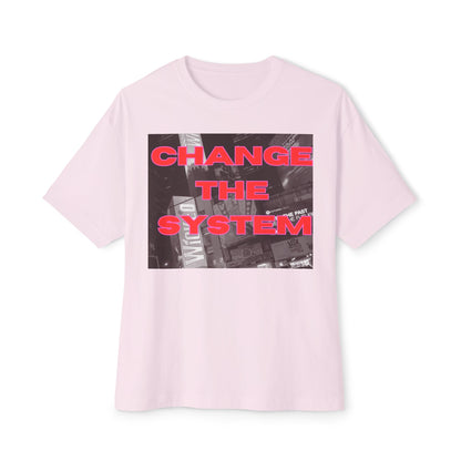 HC-“Change The System” Unisex Oversized Boxy Tee