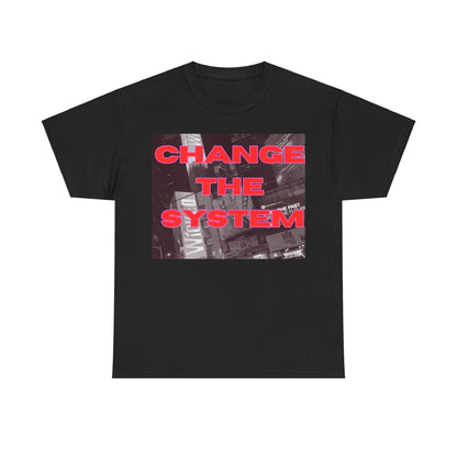 HC-“Change The System” Tee