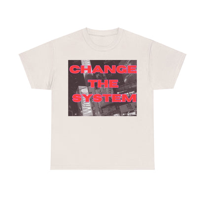 HC-“Change The System” Tee